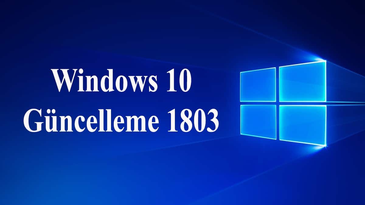 windows 10 güncelleme 1803