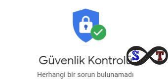 Google Hesabınız Ne Kadar Güvenli ve Güvenlik Kontrolü Nasıl Yapılır?