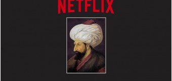 Netflix’ten Osmanlı’nın Yükselişini Konu Alan Türk Dizisi